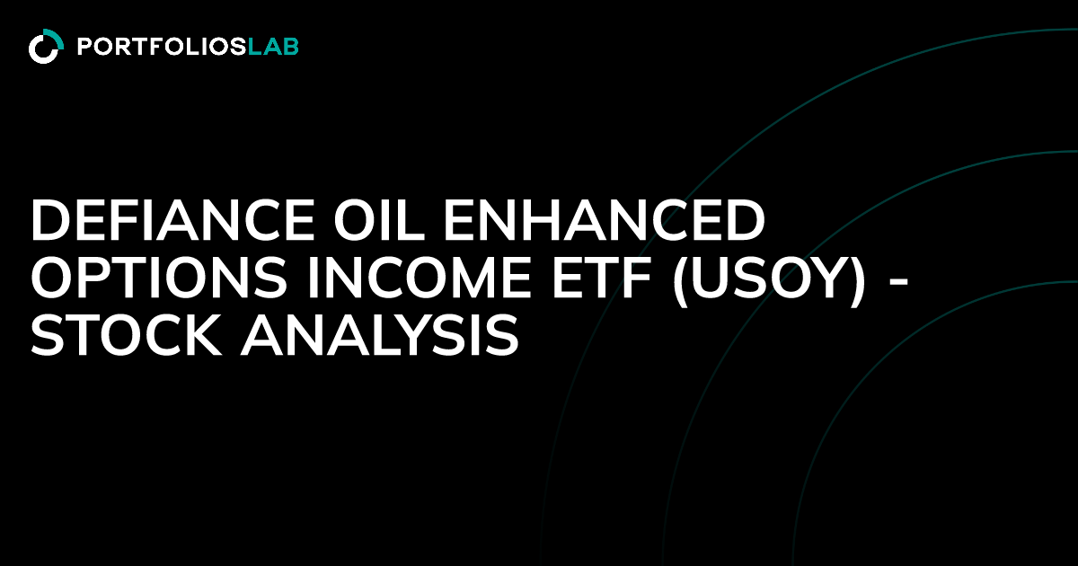 Defiance Oil Enhanced Options Income ETF (USOY) - Stock Analysis ...