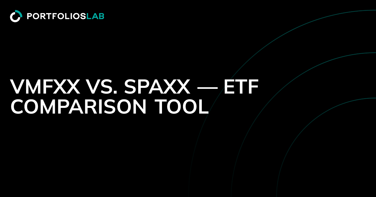 VMFXX vs. SPAXX — ETF comparison tool | PortfoliosLab